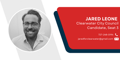 Jared Leone is running for Clearwater City Council, Seat 3. 